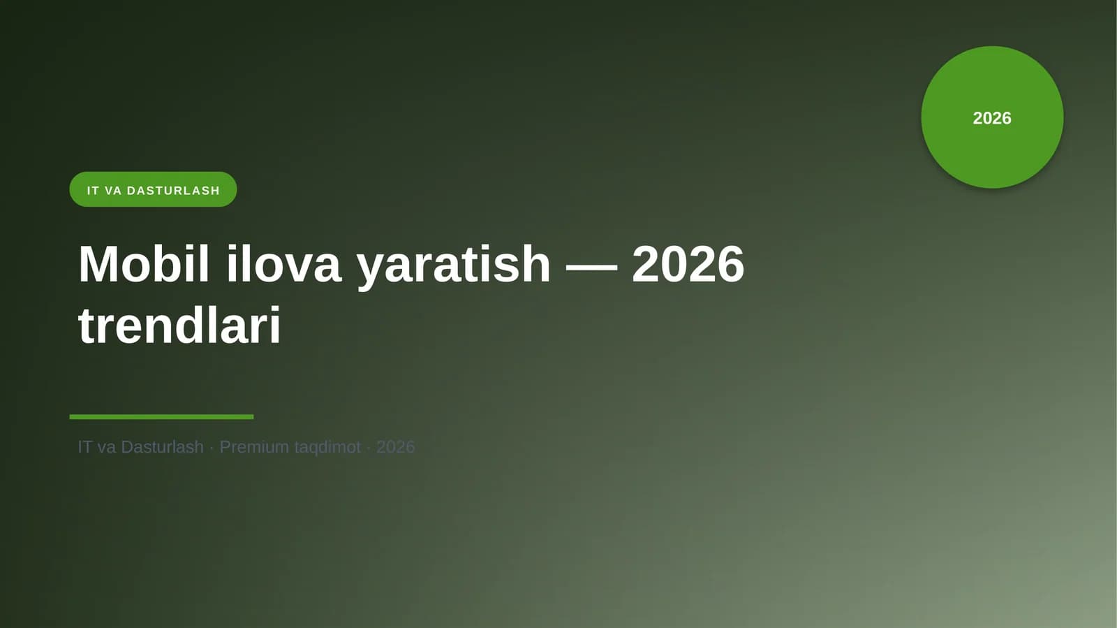Mobil ilova yaratish — 2026 trendlari