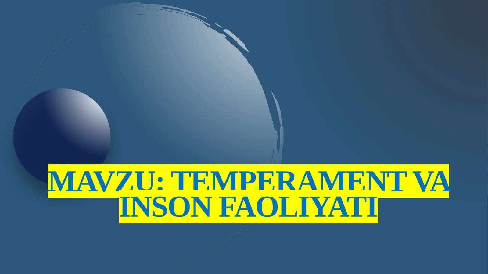 Temperament  va  inson  faoliyati