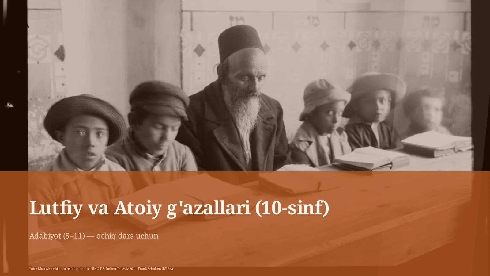 Lutfiy va Atoiy g'azallari (10-sinf)