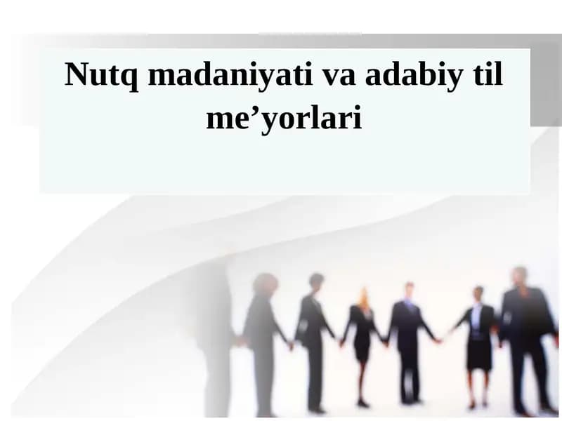 Nutq madaniyati va adabiy til me’yorlari