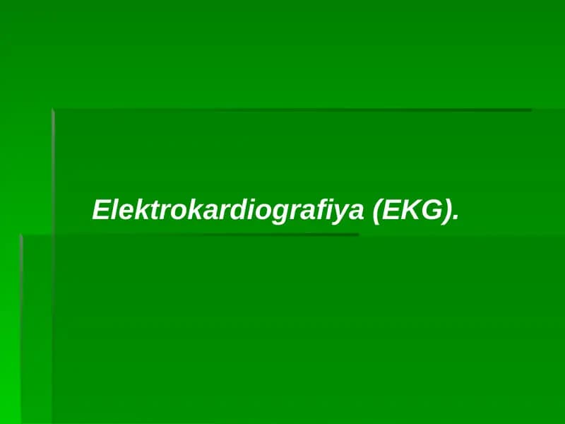Elektrokardiografiya(EKG)