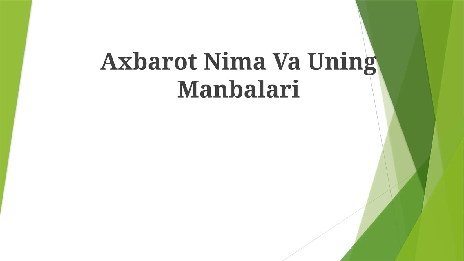 Axbarot Nima VaUningManbalari