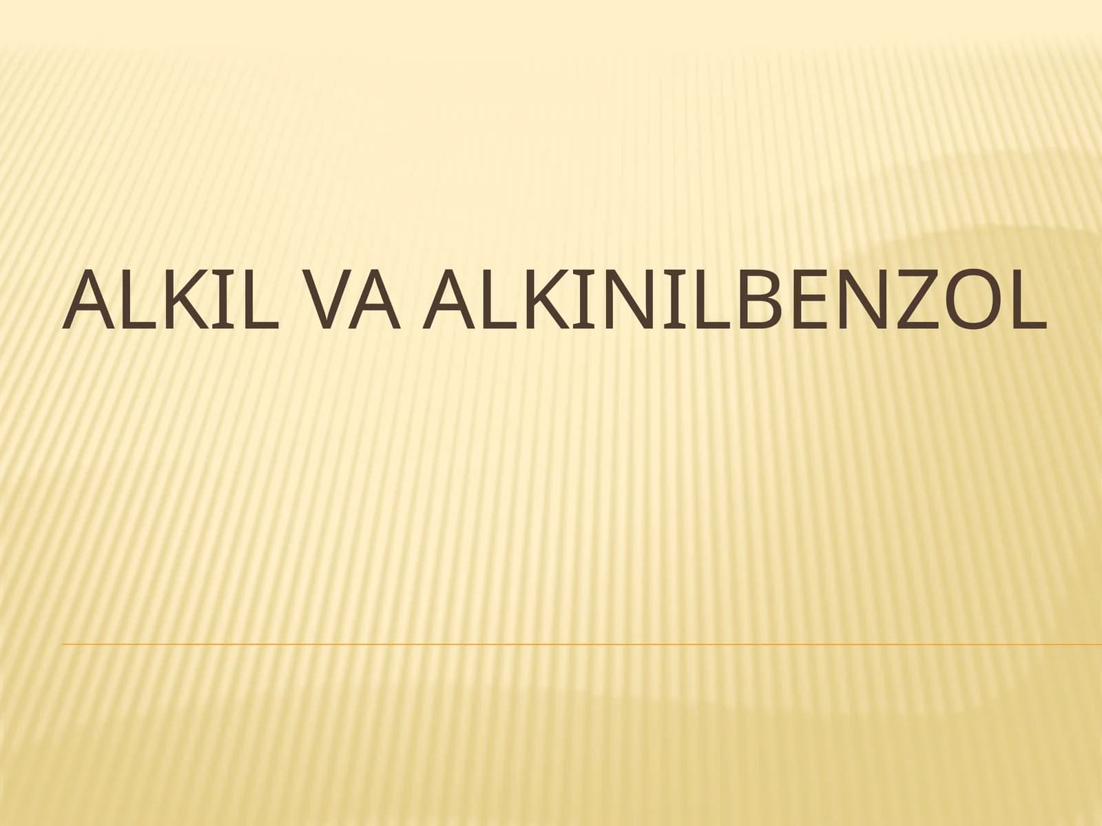 Alkil va alkinil benzollar