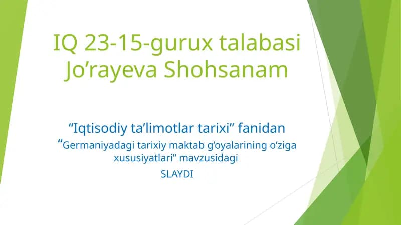 Germaniyadagi tarixiy maktab g’oyalariningo’ziga xususiyatlari
