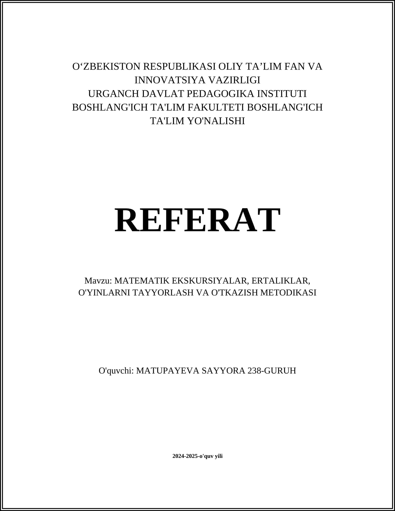 MATEMATIK EKSKURSIYALAR, ERTALIKLAR, O'YINLARNI TAYYORLASH VA O'TKAZISH METODIKASI