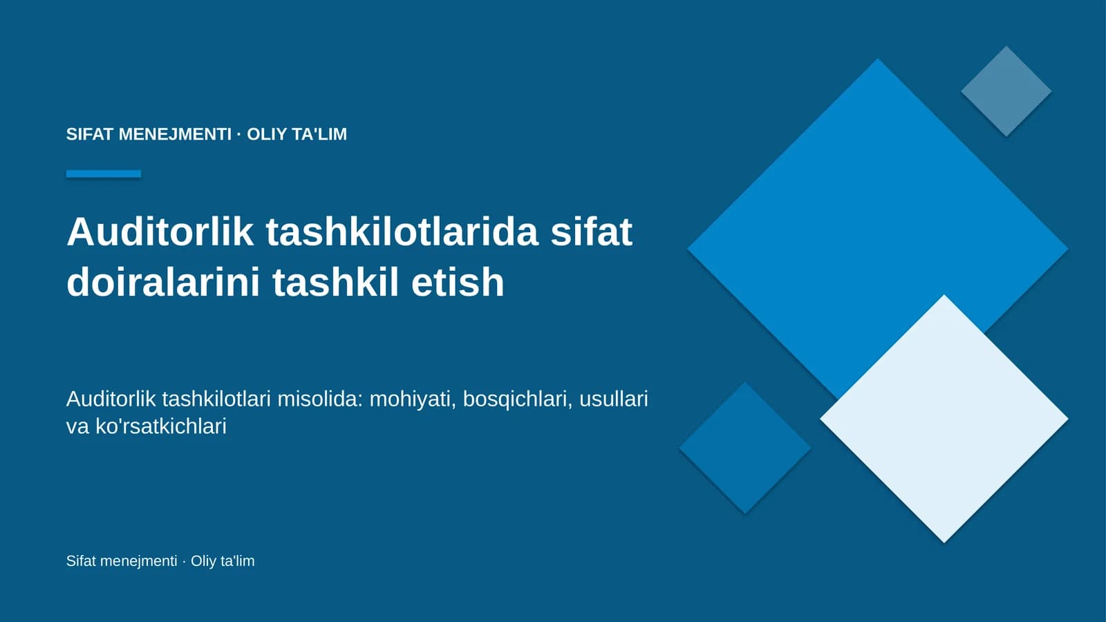 Auditorlik tashkilotlarida sifat doiralarini tashkil etish