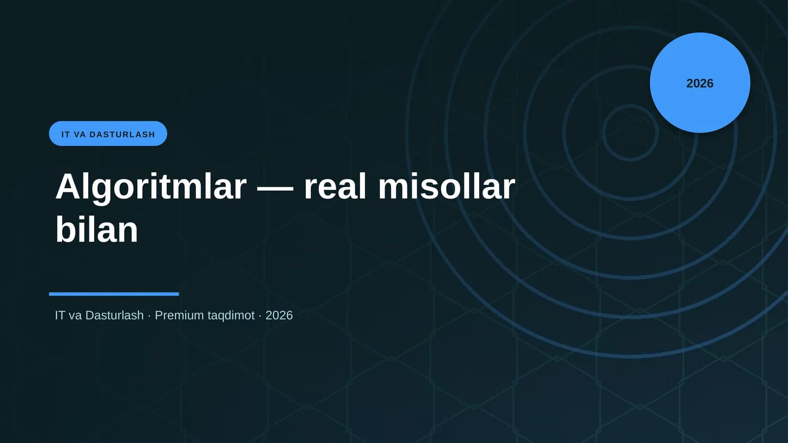 Algoritmlar — real misollar bilan