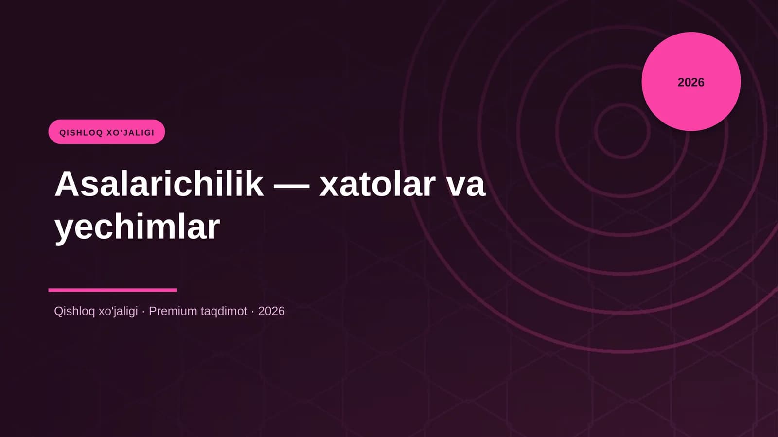 Asalarichilik — xatolar va yechimlar