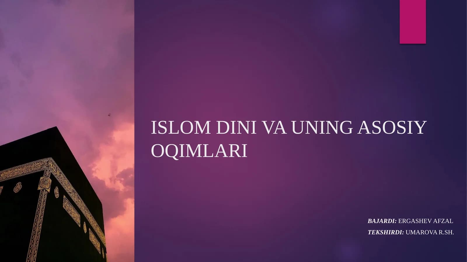 ISLOM DINI VA UNING ASOSIY OQIMLARI
