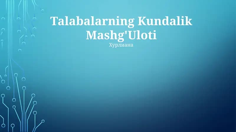 Talabalarning Kundalik Mashg'Uloti