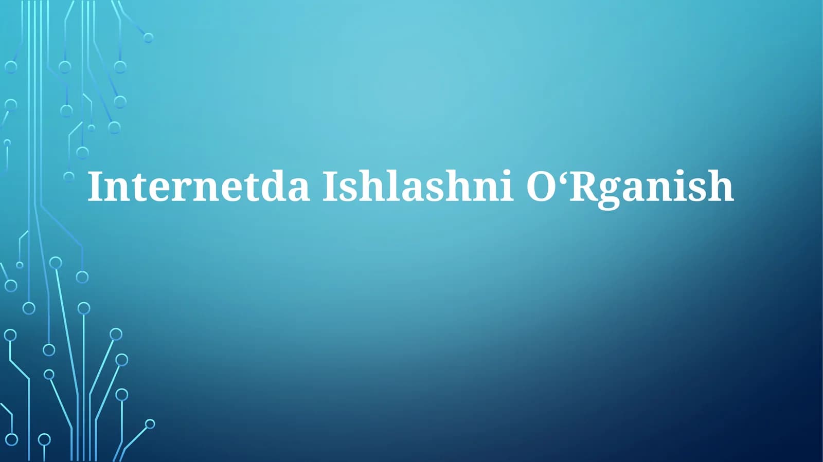 InternetdaIshlashniOʻRganish
