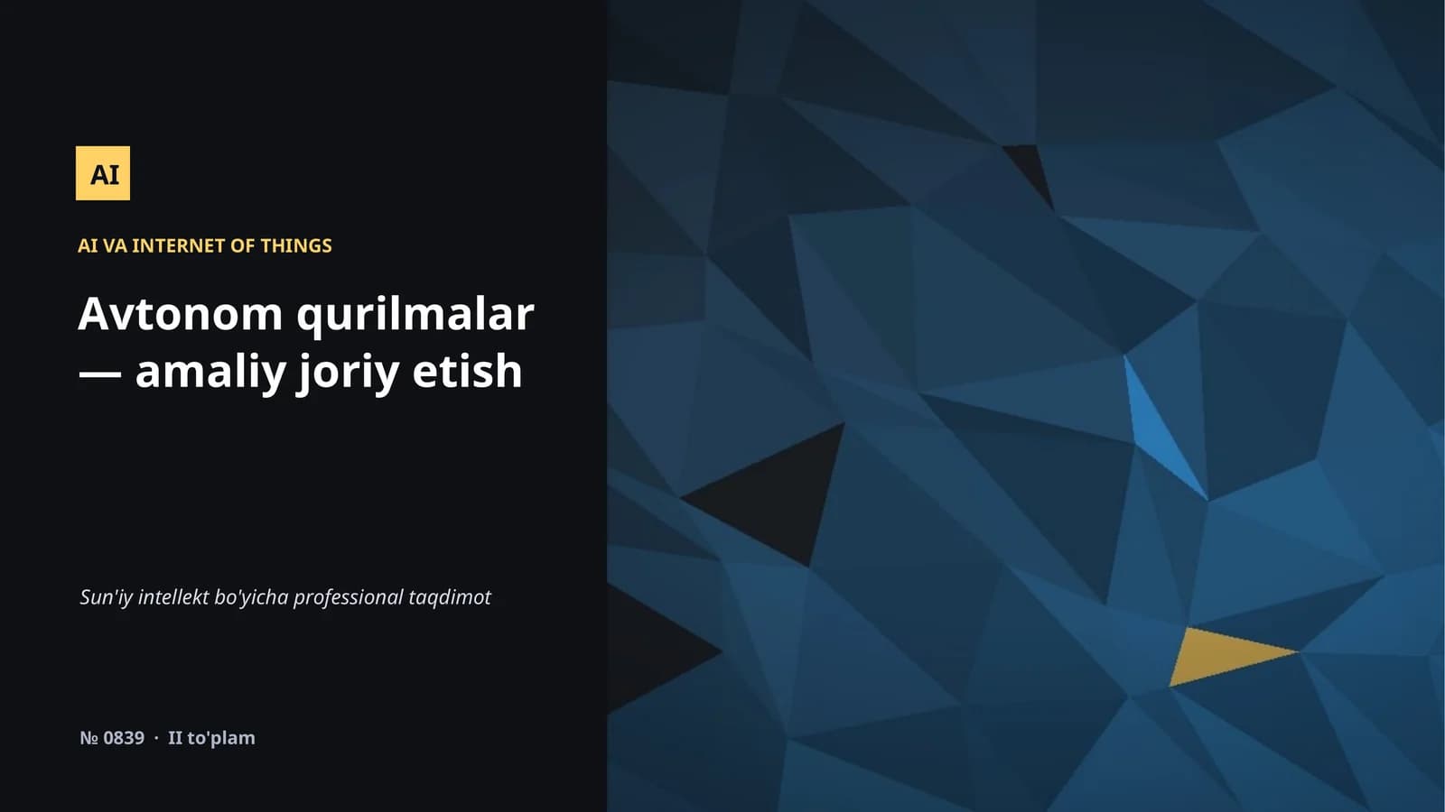 Avtonom qurilmalar — amaliy joriy etish