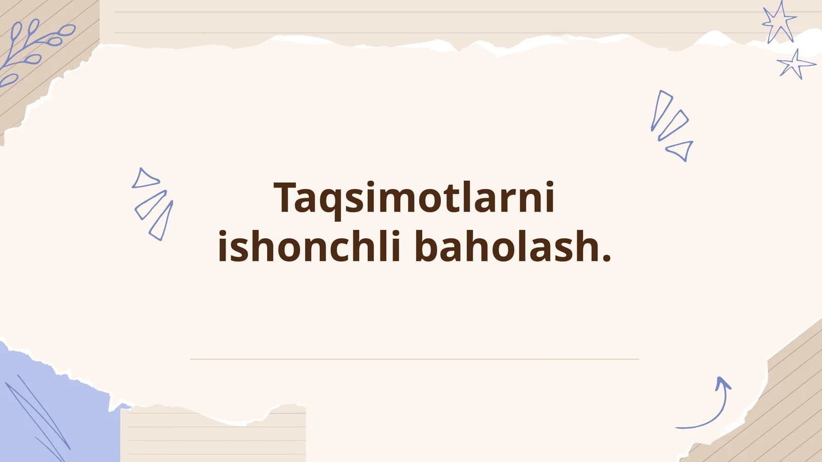 Taqsimotlarni Ishonchli Baholash