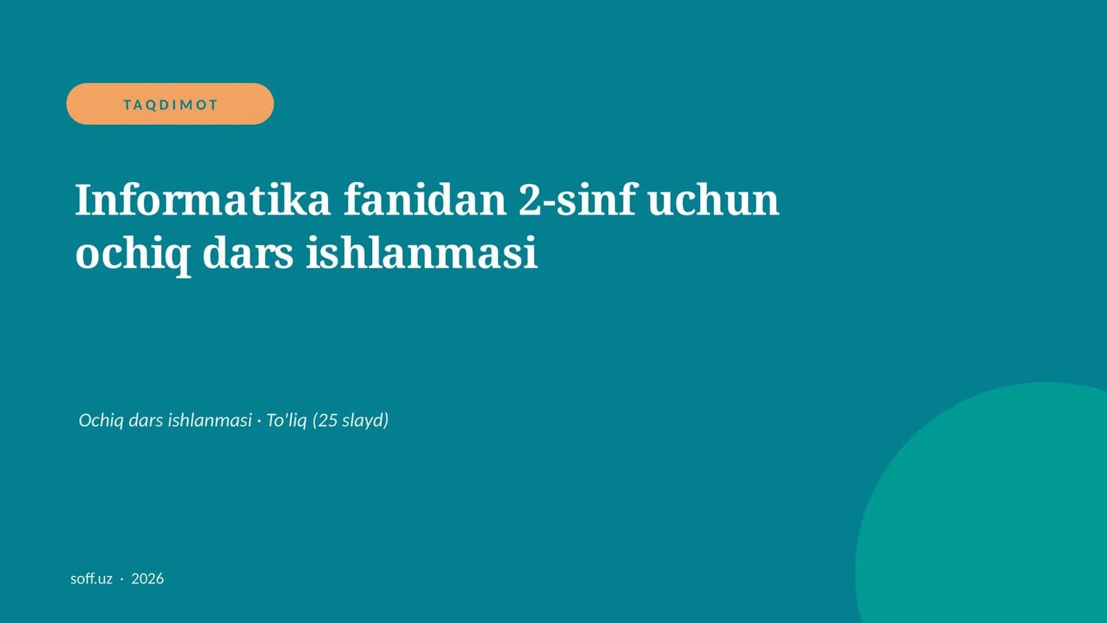 Informatika fanidan 2-sinf uchun ochiq dars ishlanmasi