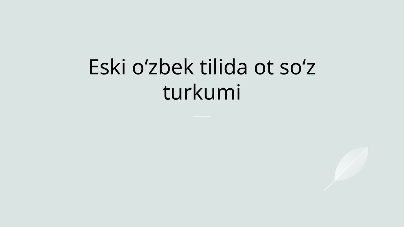 Eski oʻzbek tilida ot soʻz turkumi
