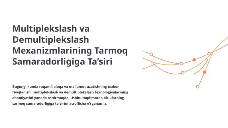 Multiplekslash va Demultiplekslash Mexanizmlari