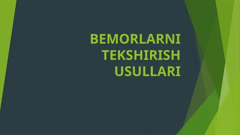 BEMORLARNI TEKSHIRISH USULLARI