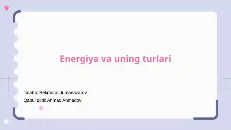 Energiya va uning turlari