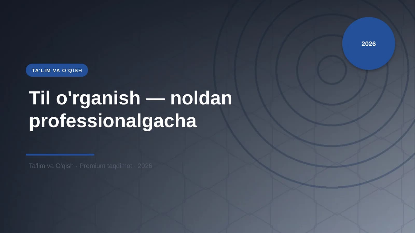 Til o'rganish — noldan professionalgacha