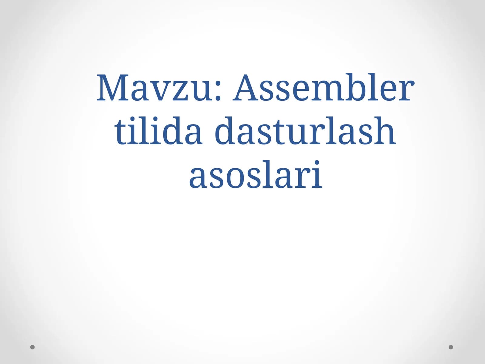 Assemblertilik dasturlash asoslari