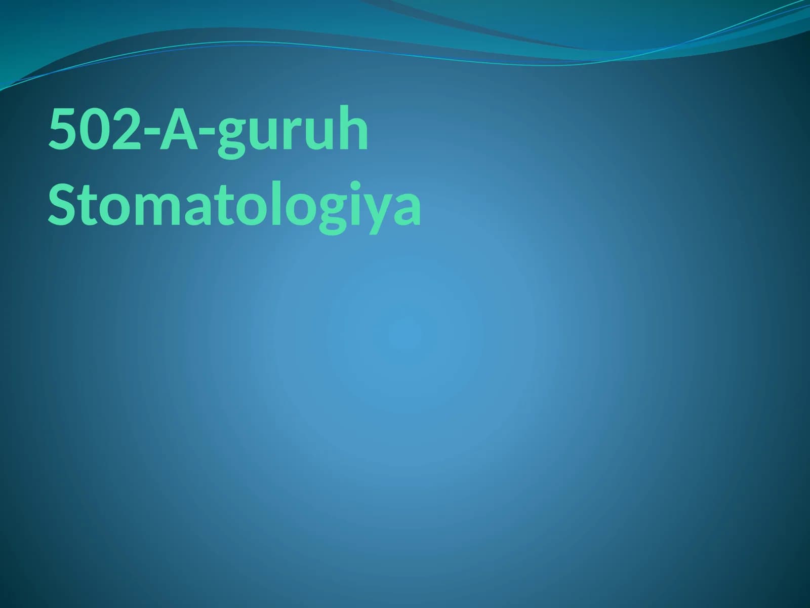 502-A-guruhStomatologiya