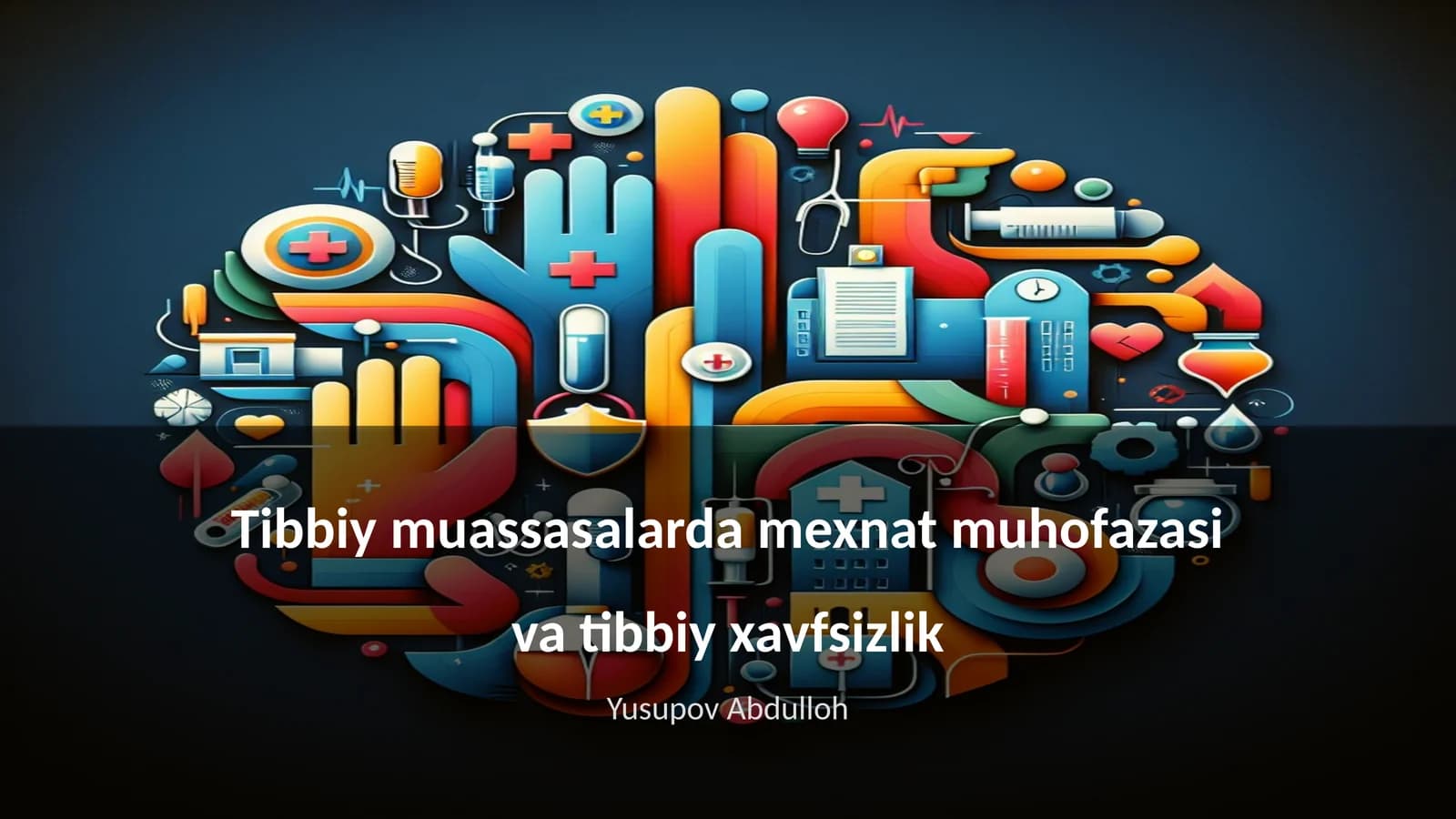 Tibbiy muassasalarda mexnat muhofazasi va tibbiy xavfsizlik
