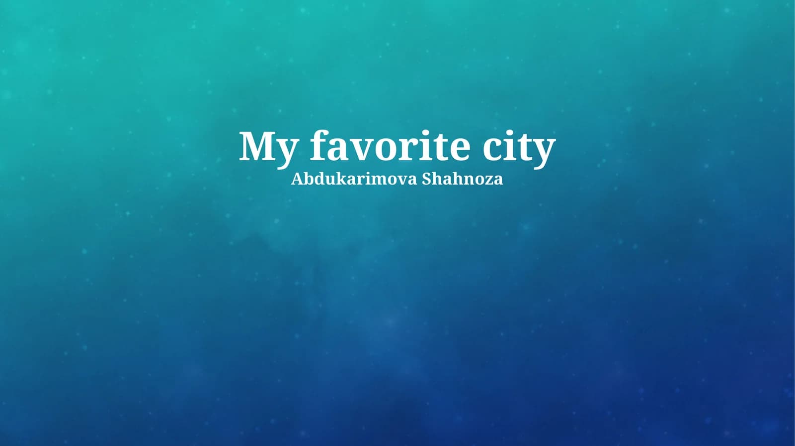 My favorite city