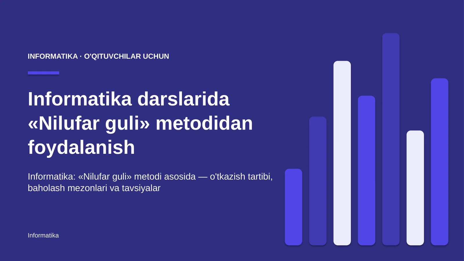 informatika darslarida nilufar guli metodidan foydalanish 6182