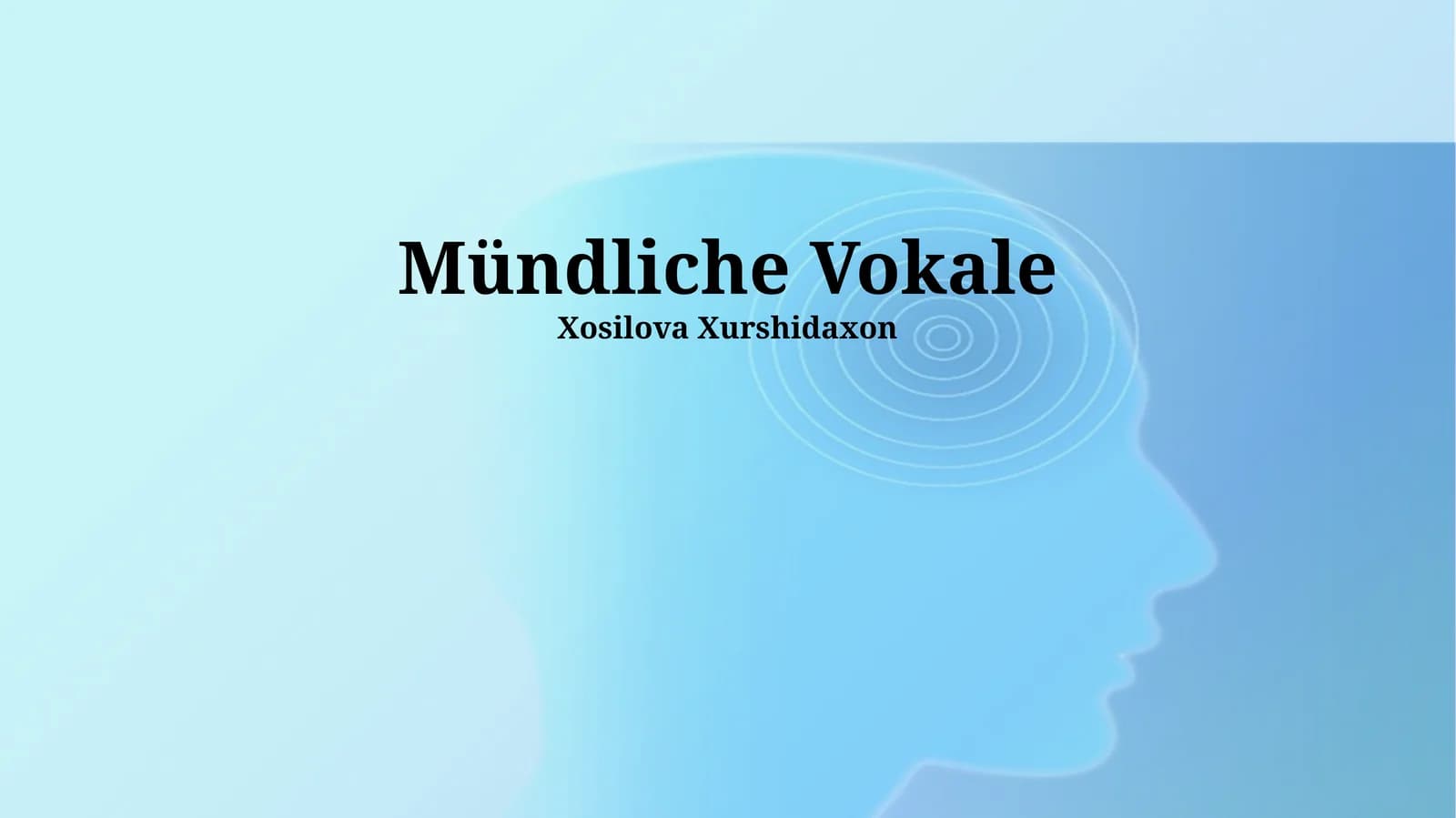 Mündliche Vokale