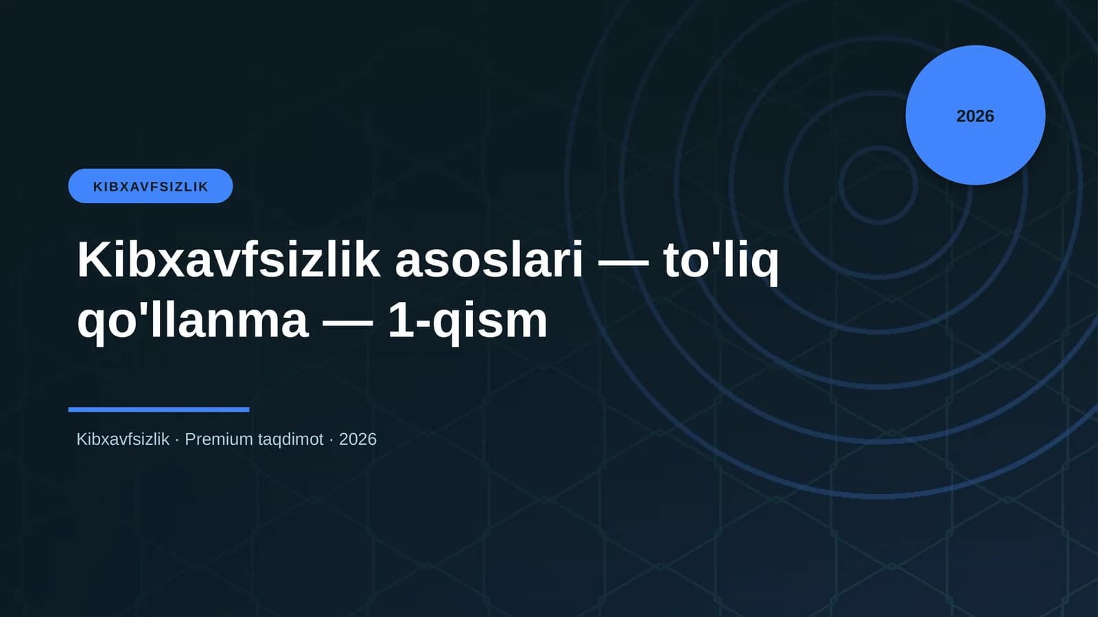Kibxavfsizlik asoslari