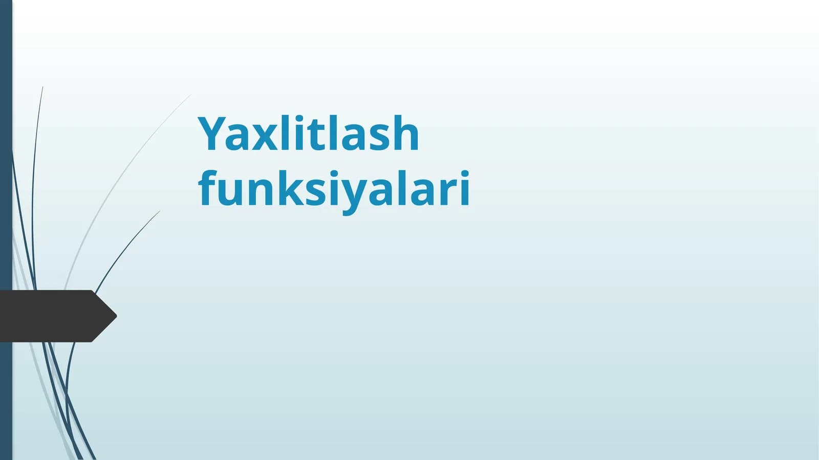 Yaxlitlash funksiyalari