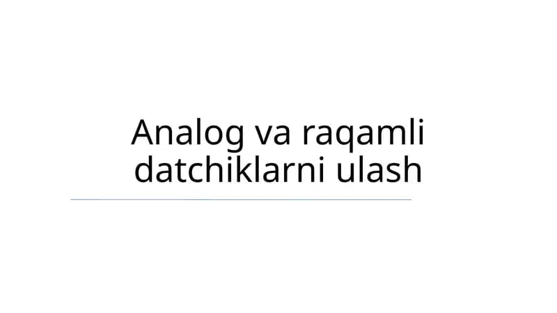 Analog va raqamli datchiklarni ulash