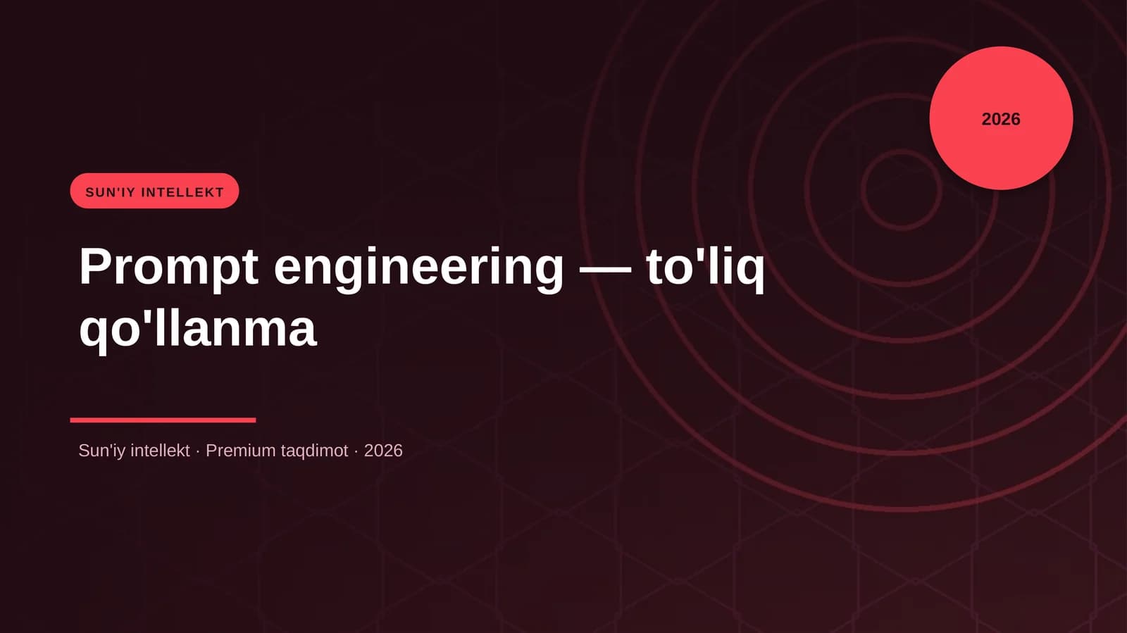 Prompt engineering — to'liq qo'llanma