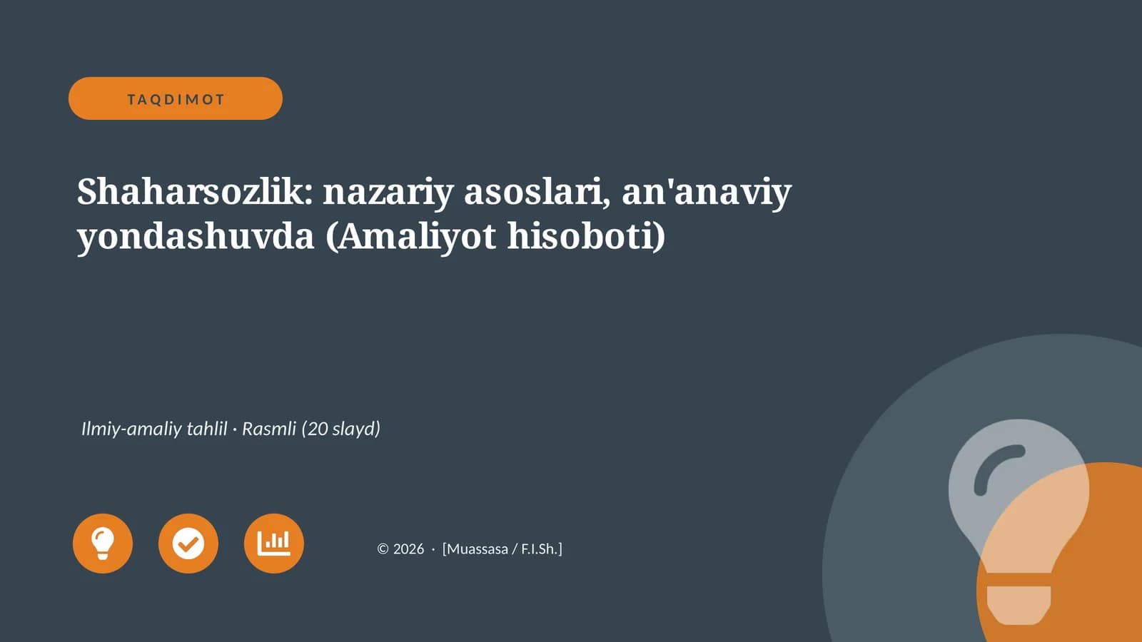 Shaharsozlik: nazariy asoslari, an'anaviy yondashuvda (Amaliyot hisoboti)