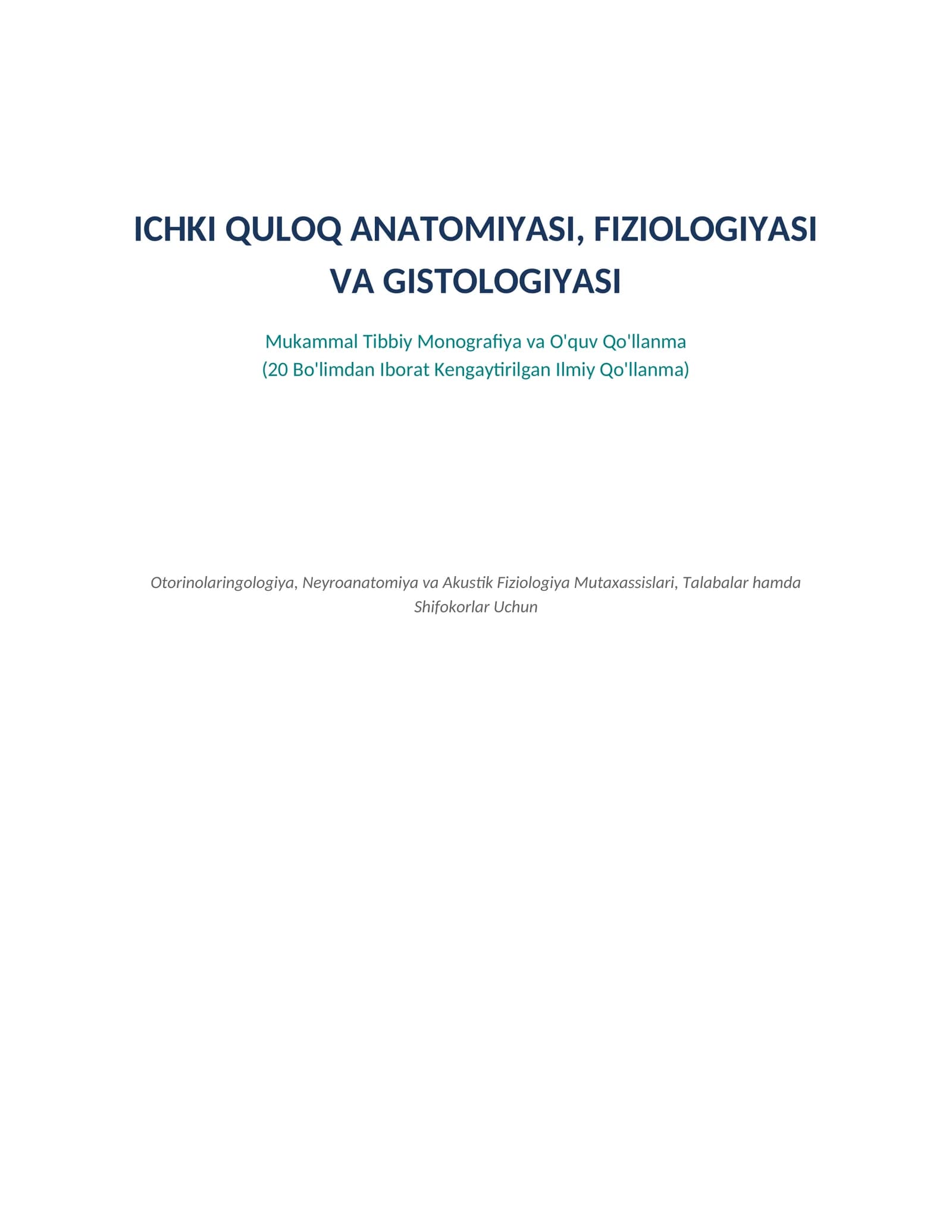 ICHKI QULOQ ANATOMIYASI, FIZIOLOGIYASI VA GISTOLOGIYASI