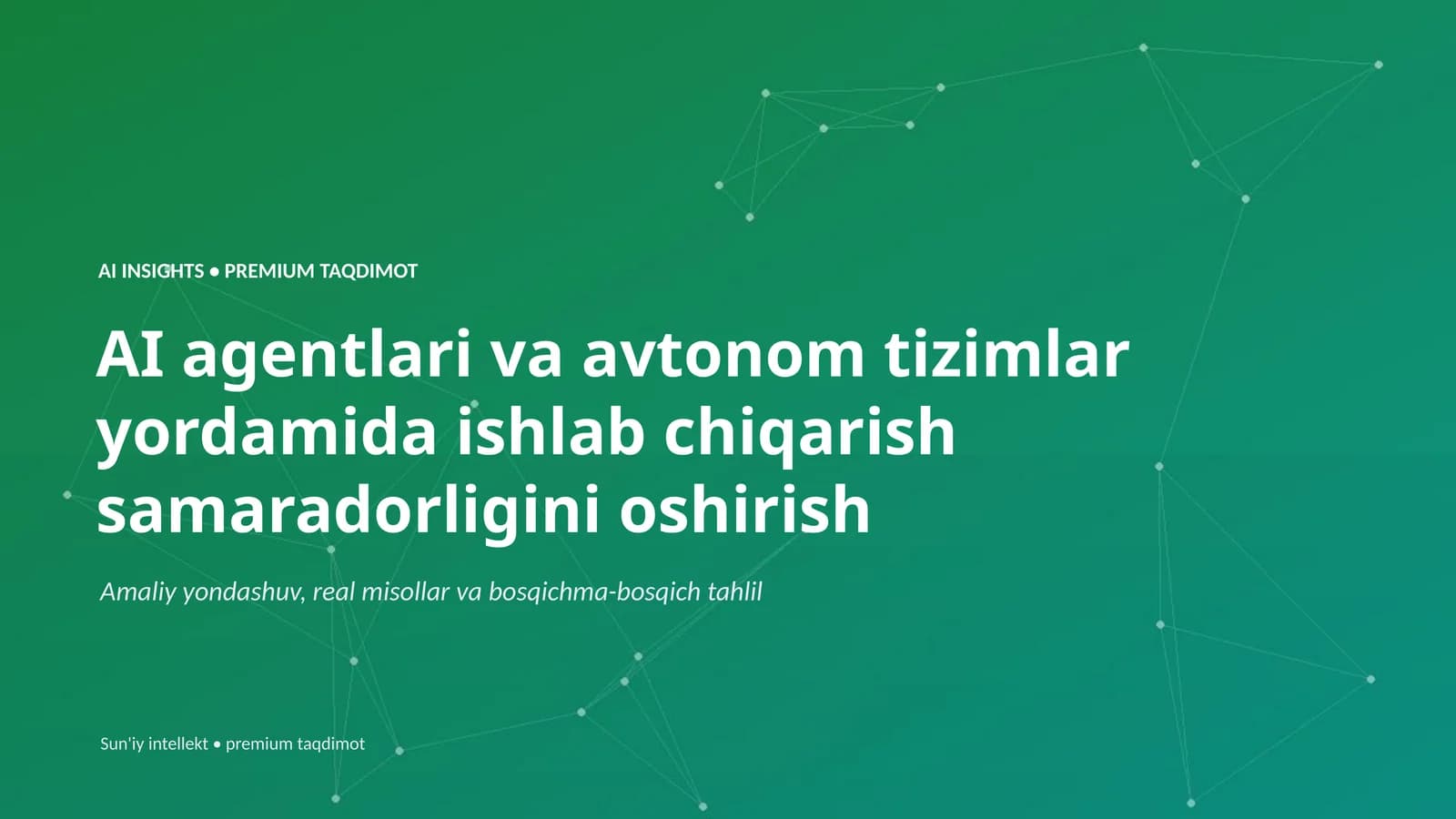 AI INSIGHTS • PREMIUM TAQDIMOT