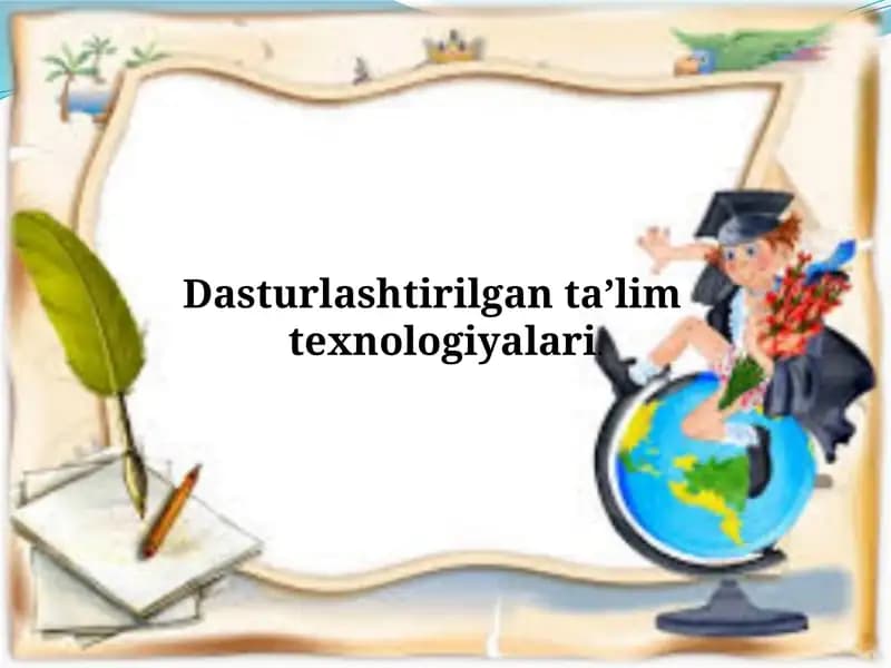 Dasturlashtirilgan ta’limtexnologiyalari
