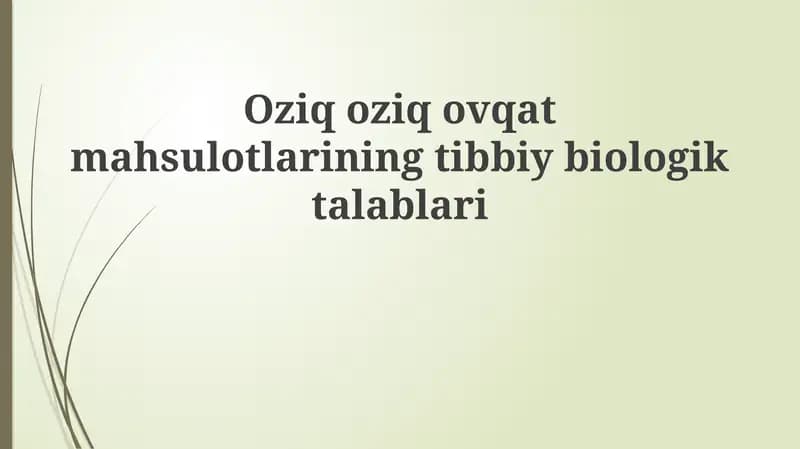 Oziq-ovqat mahsulotlarining tibbiy-biologik talablari