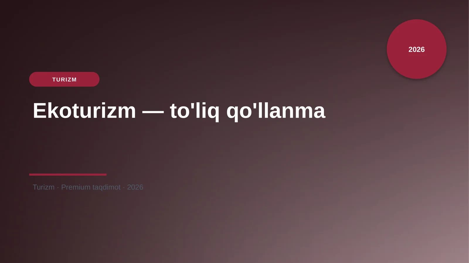 Ekoturizm — to'liq qo'llanma