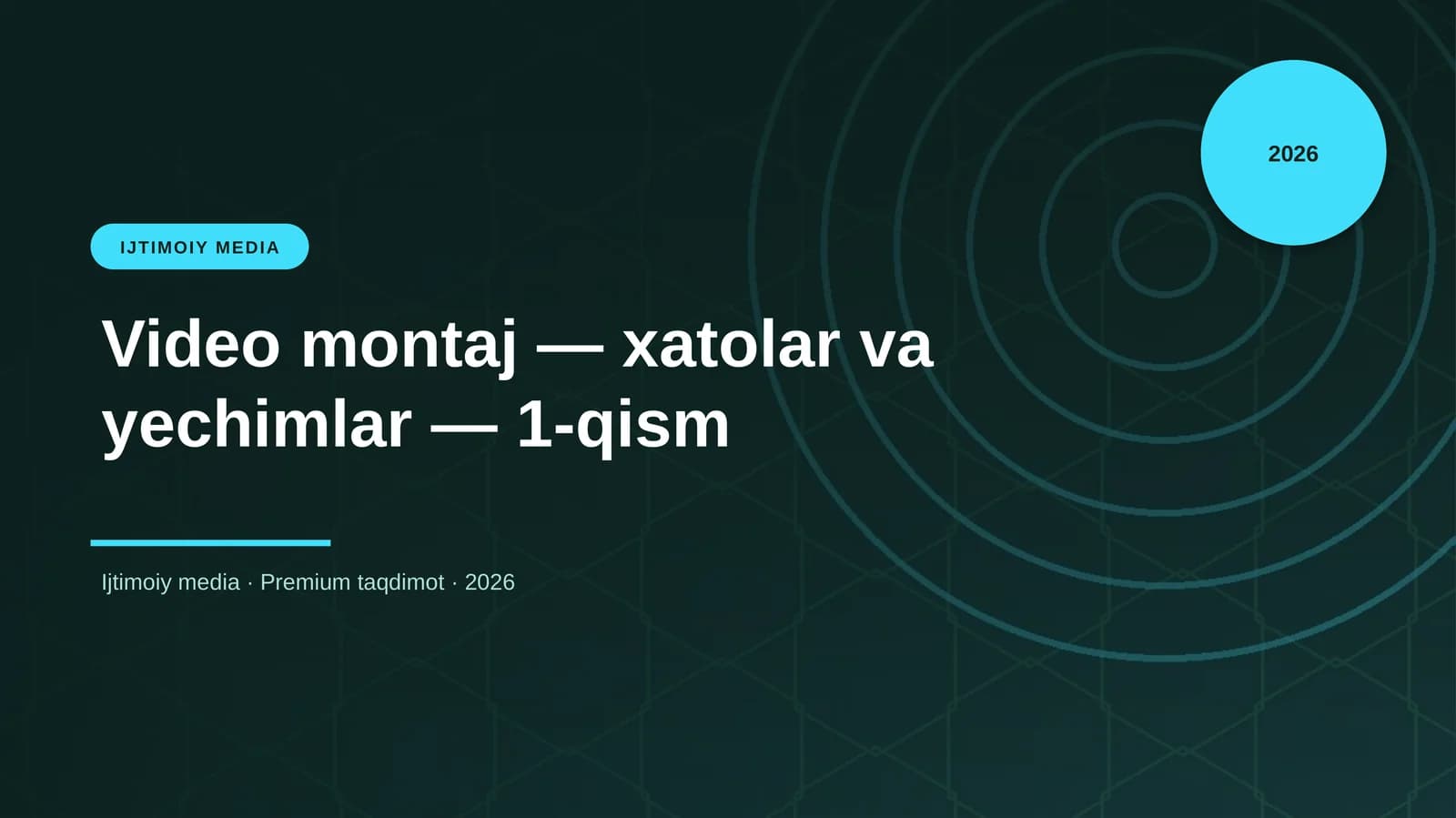 Video montaj — xatolar va yechimlar — 1-qism
