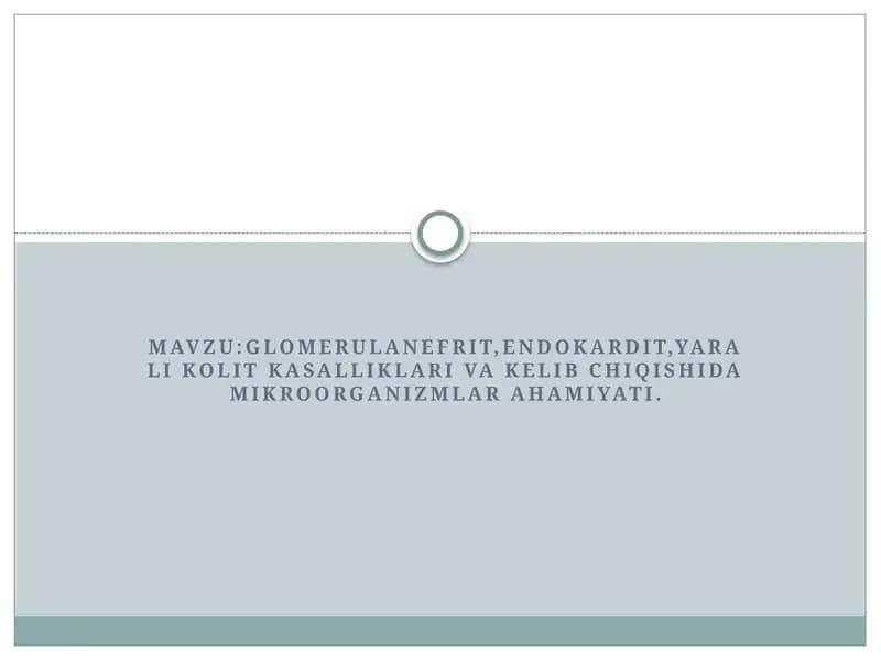 Glomerulonefrit. Endokardit. Yarali kolit