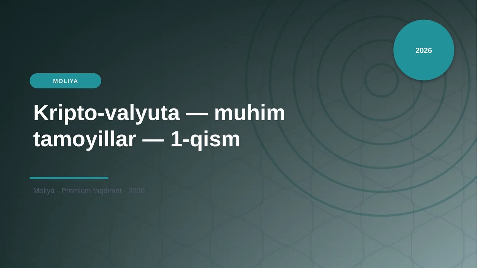 Kripto-valyuta — muhim tamoyillar — 1-qism