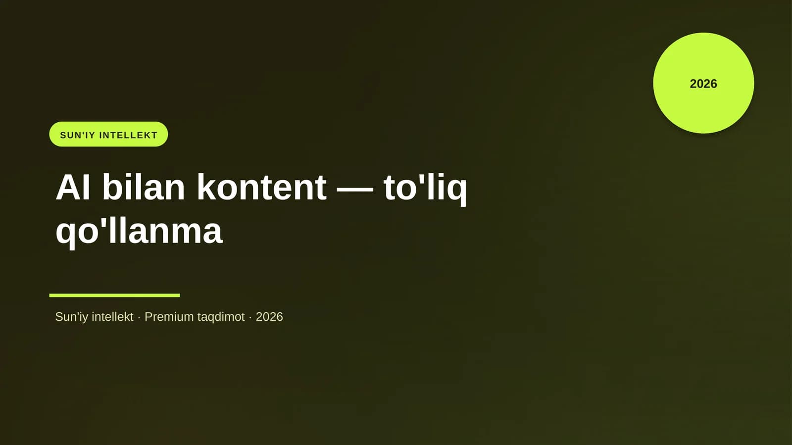 AI bilan kontent — to'liq qo'llanma