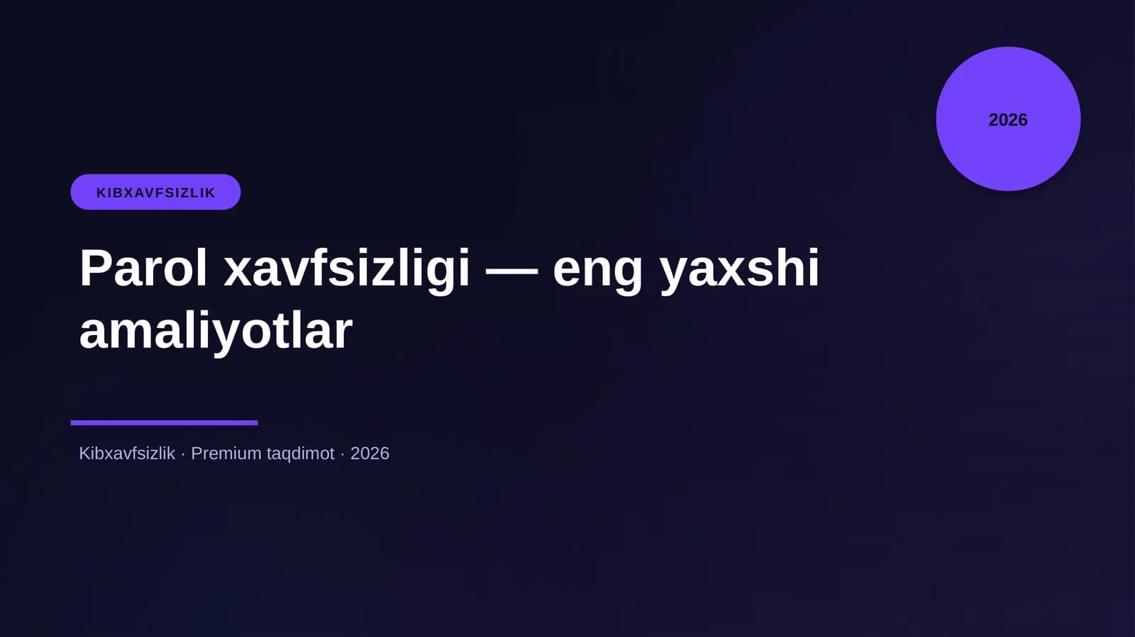 Parol xavfsizligi — eng yaxshi amaliyotlar