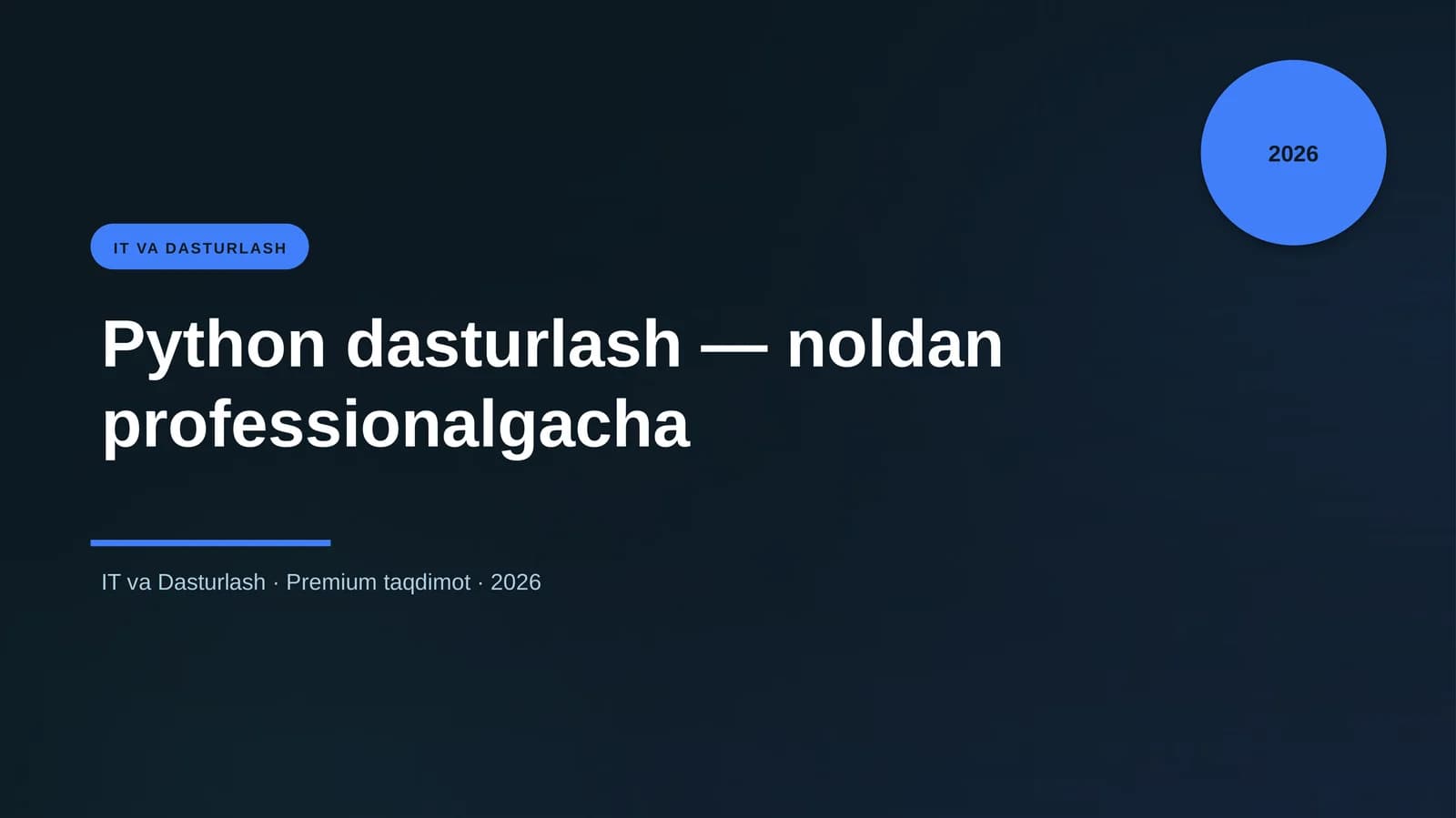 Python dasturlash — noldan professionalgacha