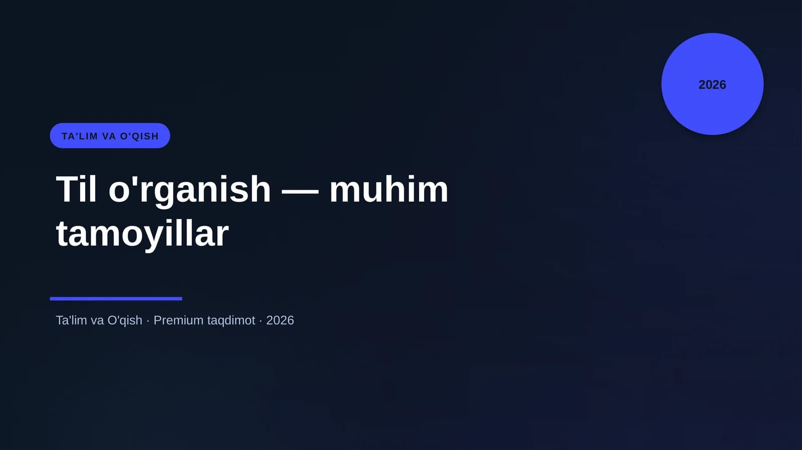 Til o'rganish — muhim tamoyillar