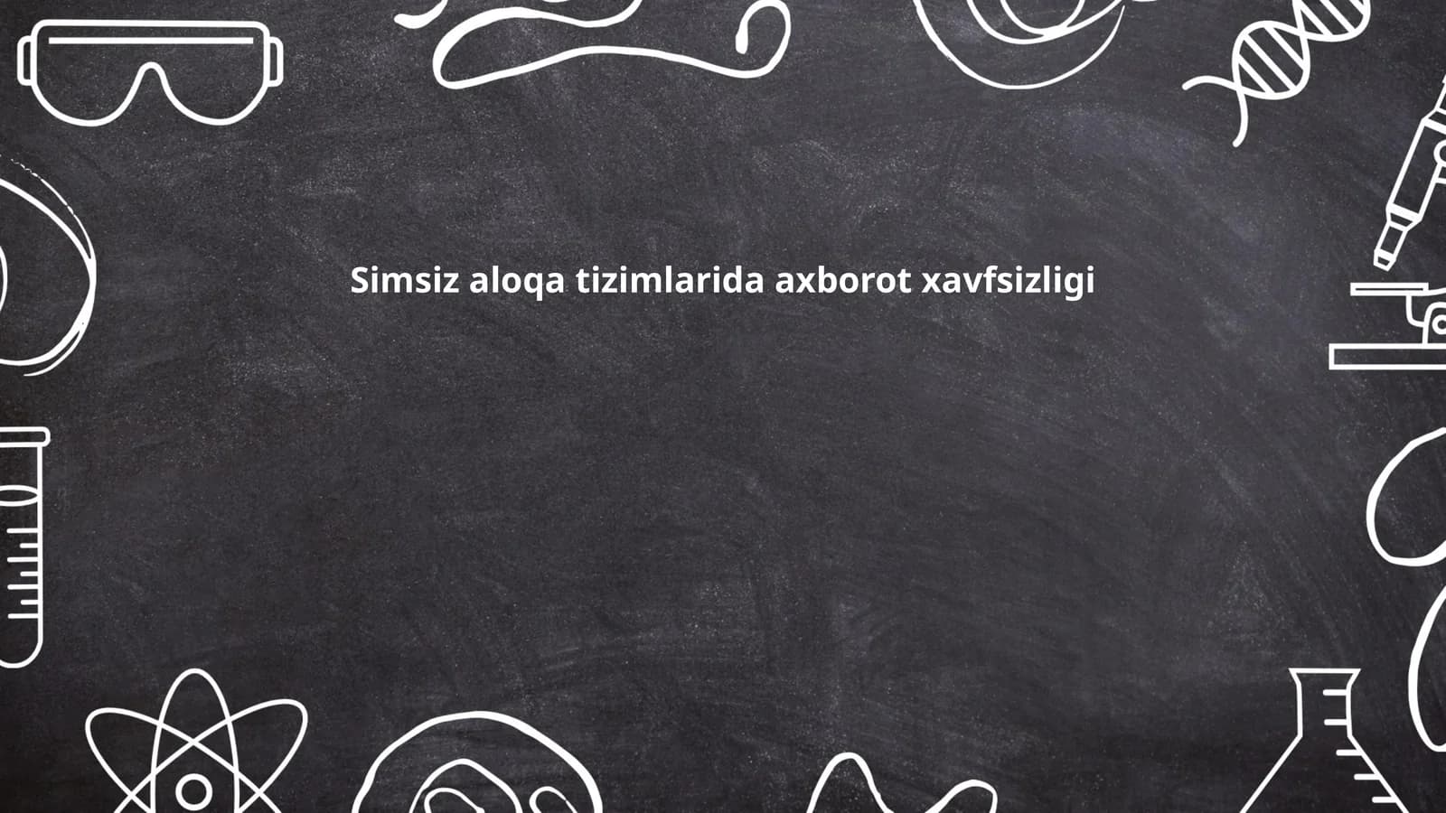 Simsiz aloqa tizimlarida axborot xavfsizligi