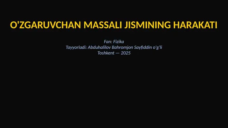 O'zgaruvchan massali jismning harakati