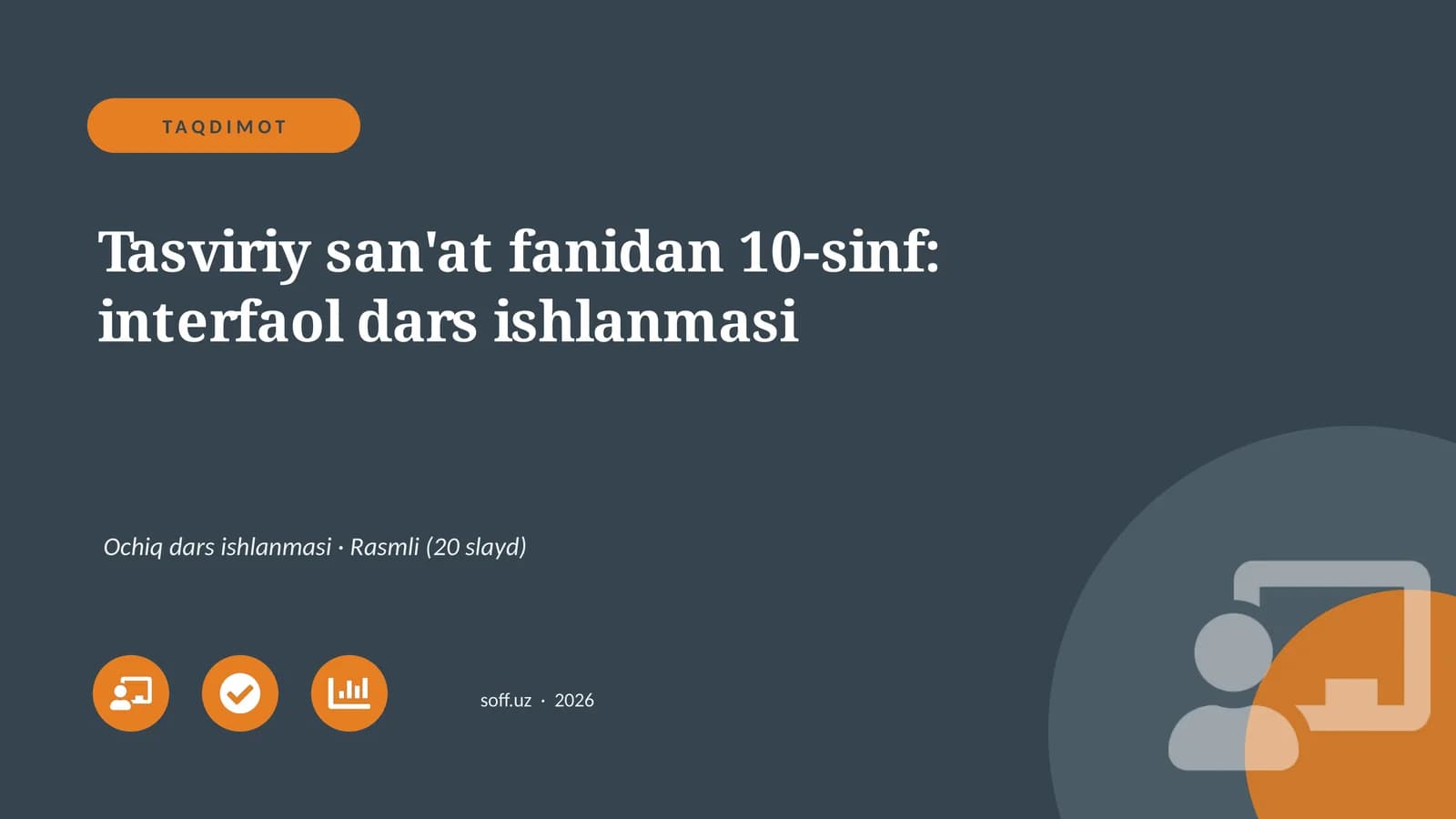Tasviriy san'at fanidan 10-sinf: interfaol dars ishlanmasi