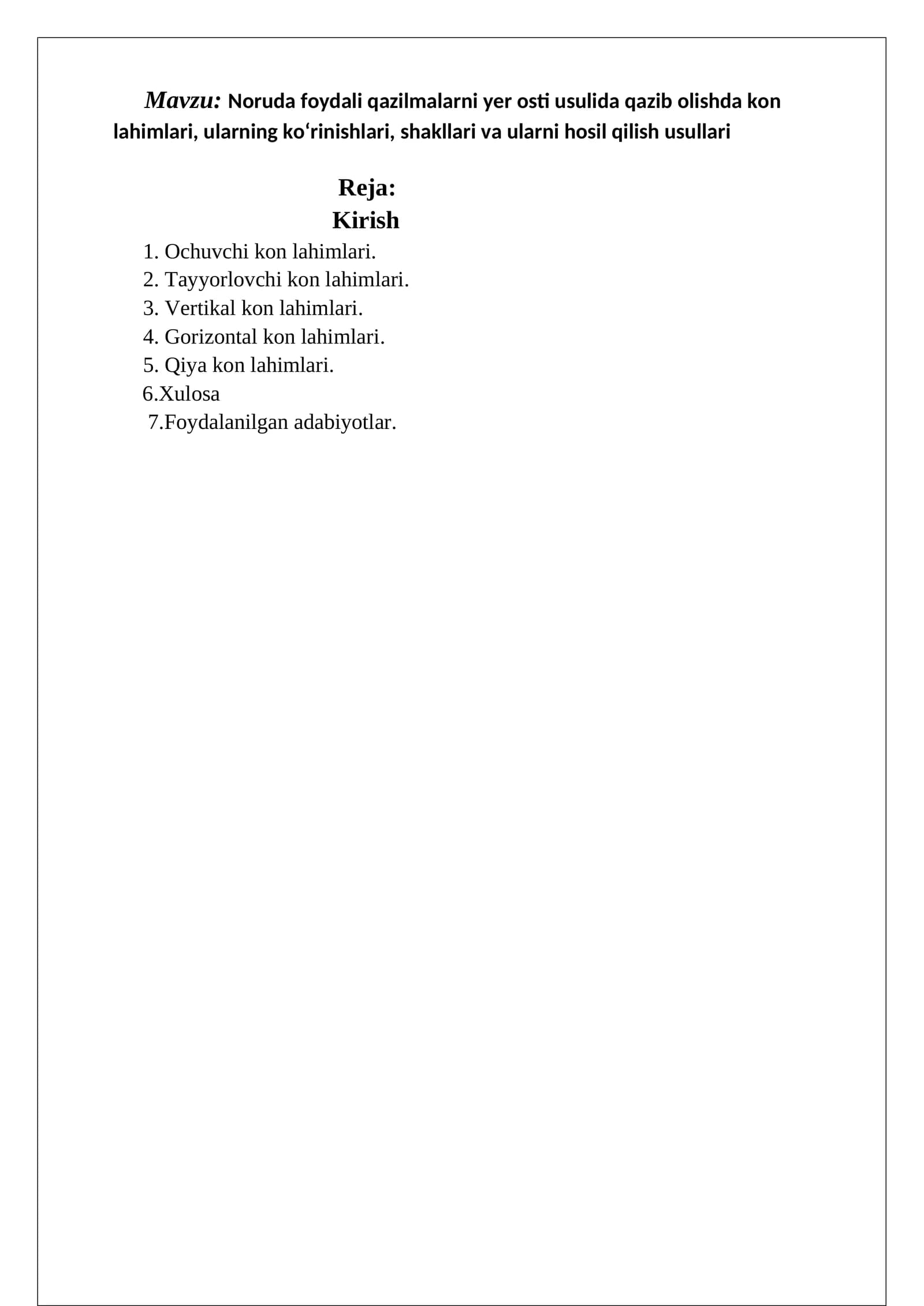 Noruda foydali qazilmalarni yer osti usulida qazib olishda kon lahimlari, ularning ko‘rinishlari, shakllari va ularni hosil qilish usullari